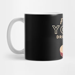 Follow Your Drum Beat Mug